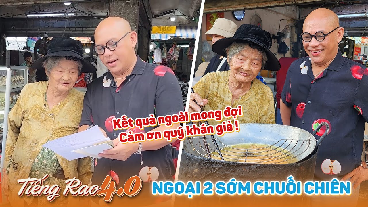Tiếng Rao| Ngoại Hai Chuối Chiên Phú Nhuận cầm số tiền gần 50tr mà chưa hiểu chuyện gì đang xảy ra?!