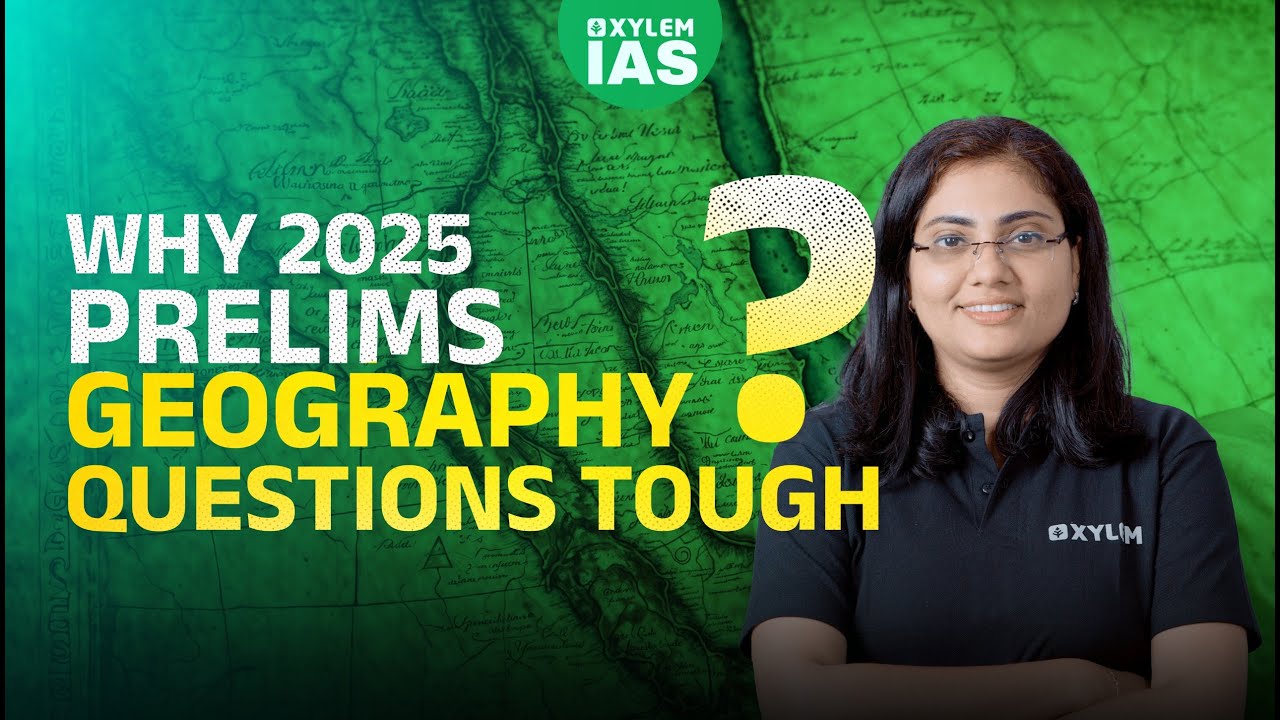 Why 2025 Prelims Geography Questions Tough? | UPSC Prelims Approach ...
