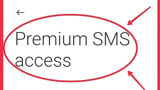 How To Manage Premium SMS Access in Android screenshot 2