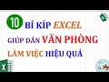 10 Bí kíp Excel giúp dân văn phòng làm việc hiệu quả