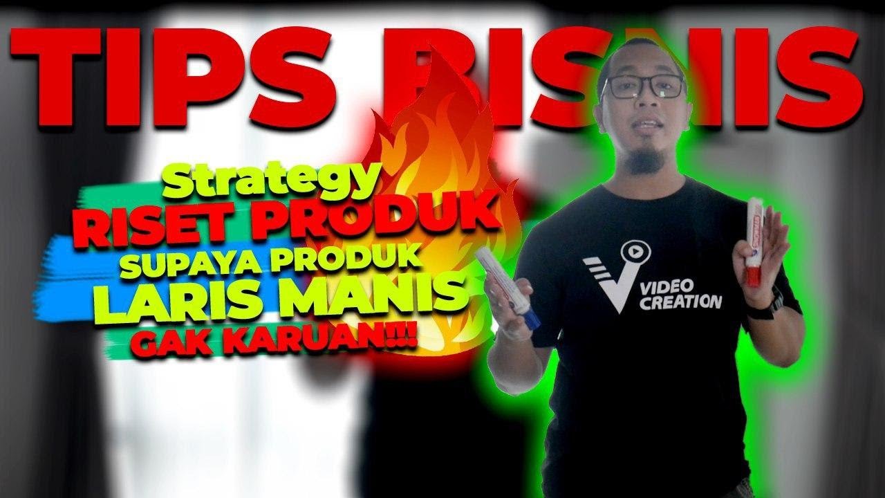 CARA RISET PRODUK TERLARIS DALAM BISNIS (TIPS BISNIS) - YouTube