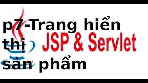 Java web JSP, Servlet - Assignment - P7 - Viết trang index.jsp hiển thị sản phẩm trong JSP, Servlet