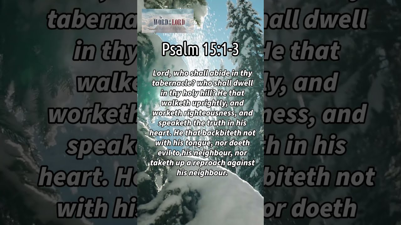 Daily Bible Verse Psalm 15 1 3 Wordsofjesuseachday Bibleverse Wordfortoday Todaysbibleverse
