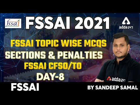 FSSAI Recruitment 2021 |Topic wise MCQs | Sections & Penalties #8 | FSSAI CFSO/TO By Sandeep Samal