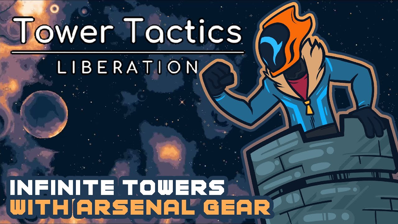 Infinite Towers With Arsenal Gear! - Tower Tactics: Liberation