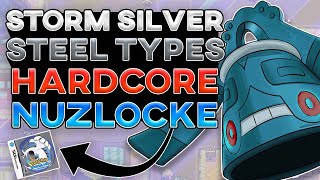 Can I Beat A Pokemon Storm Silver Hardcore Nuzlocke With Only STEEL Types?! (Rom Hack)