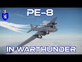 Pe-8 In War Thunder : A Basic Review