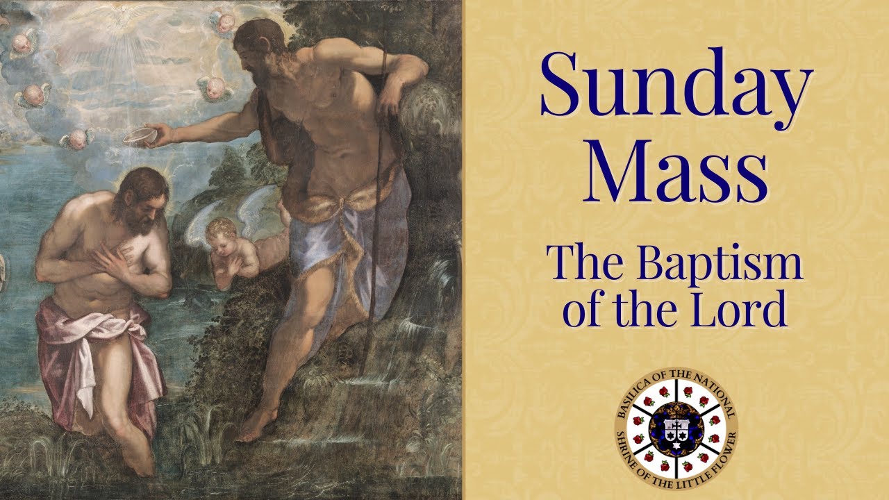 Catholic Sunday Mass - The Baptism of the Lord