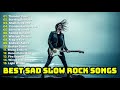 Beautiful Slow Rock Ballads ❤️ Romantic Rock Songs to Relax & Feel Love