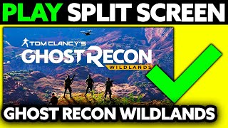 How To Play Split Screen Ghost Recon Wildlands? (2025)