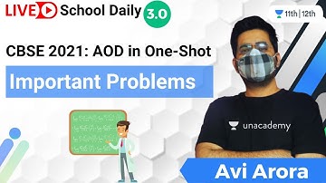 CBSE 2021 | AOD in One Shot | Important Problems | Unacademy Class 11&12 | Avi Arora