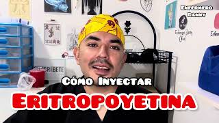 COMO INYECTAR ERITROPOYETINA 💉🫀