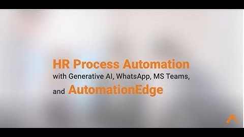 HR Process Automation with Generative AI, Whatsapp, MSTeams and AutomationEdge
