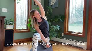 Lunge, Rotate, Bend