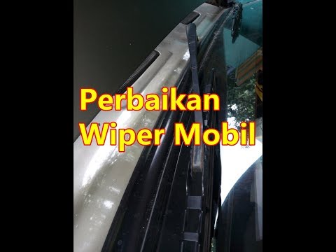 Cara Memperbaiki  Wiper Mobil  Anies Zierah