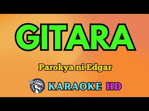 Video thumbnail for Gitara KARAOKE by Parokya ni Edgar 4K HD @samsonites