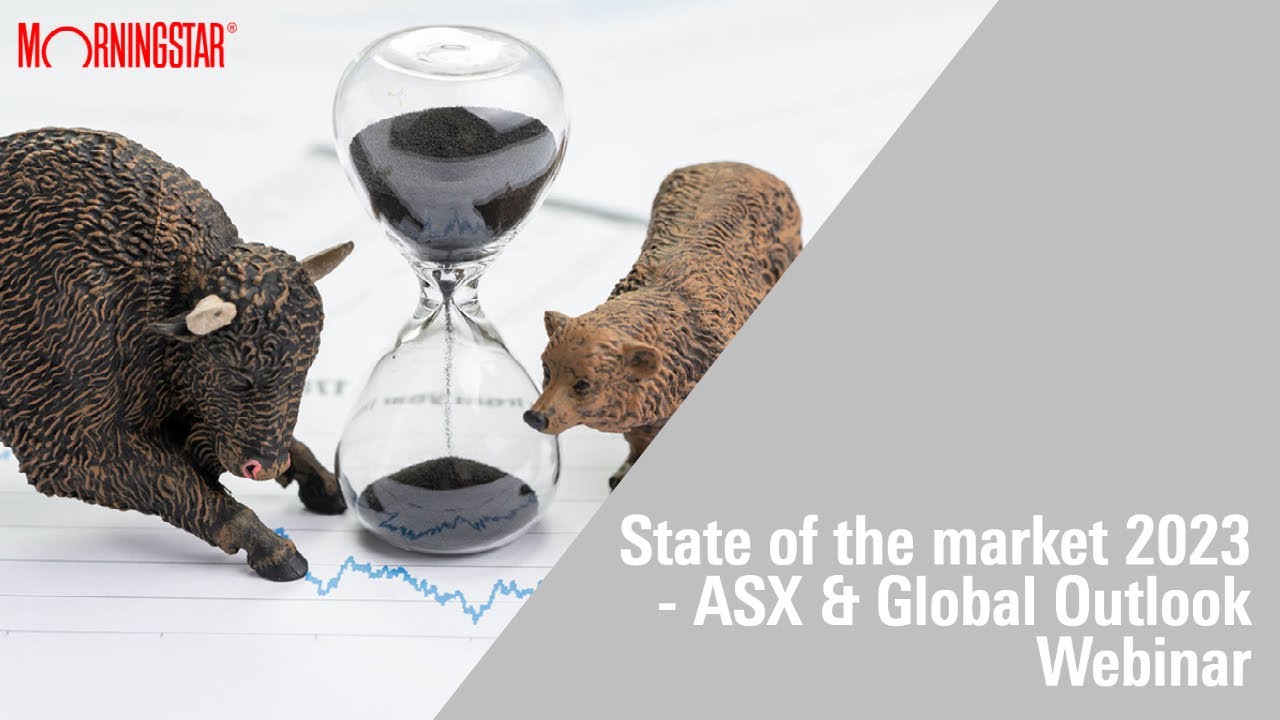 State of the Market 2023 – ASX & Global Outlook - YouTube