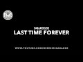 Squeeze | Last Time Forever | Karaoke