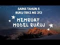 SAINS TAHUN 5 | BUKU TEKS MS 213 | MEMBUAT MODEL BURUJ | MODELS OF THE CONSTELLATIONS