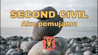 SECOND CIVIL -  AKU PEMUJAMU