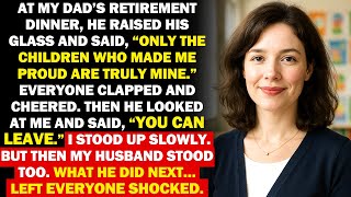 My Father Humiliated Me at His Retirement Dinner, Until My Husband Revealed Who He Really Was...