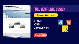 How to Travel website design html css javascript in bangla video 2023  | learn with Ariful | Part 4