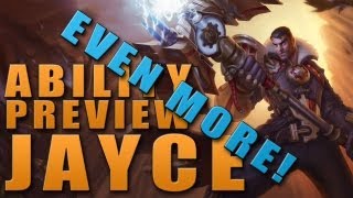 Even More Jayce Mechanics & Combos Preview
