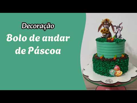Bolo de Dois Andares Tema Páscoa | Decoração Ao Vivo + Dicas Profissionais!