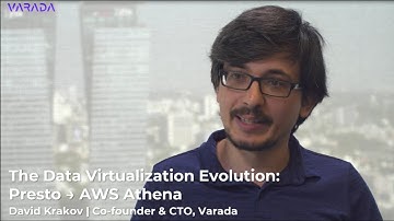 The Data Virtualization Evolution: Presto -- AWS Athena | David Krakov, Varada CTO | varada.io