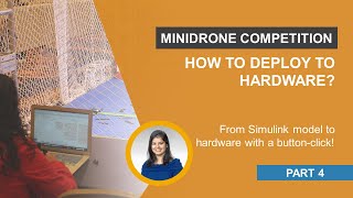 Deploy on Hardware - MathWorks Minidrone Competition