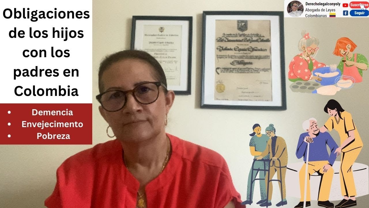 Obligaciones legales de los hijos con sus padres en Colombia - YouTube