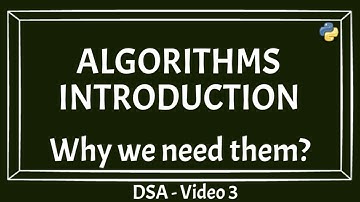 Algorithm Introduction | Why Algo is required? | Beginner to advanced | Understanding DSA basics