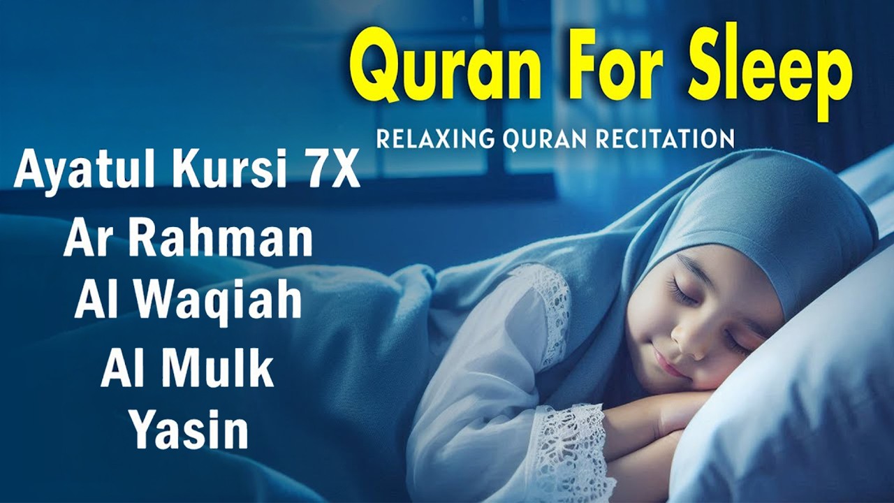 Beautiful Quran Before Sleep | Al-Fatiha,Ayatul Kursi,Surah Ar-Rahman, Al-Mulk, Yasin - By  ARKANI