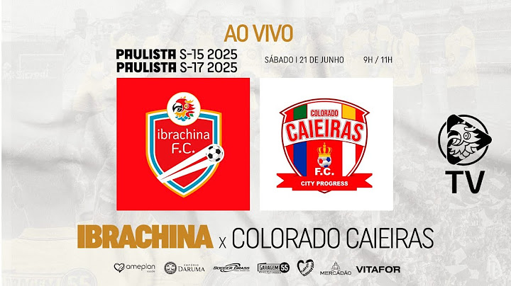 IBRACHINA X COLORADO CAIEIRAS - PAULISTA SUB-17