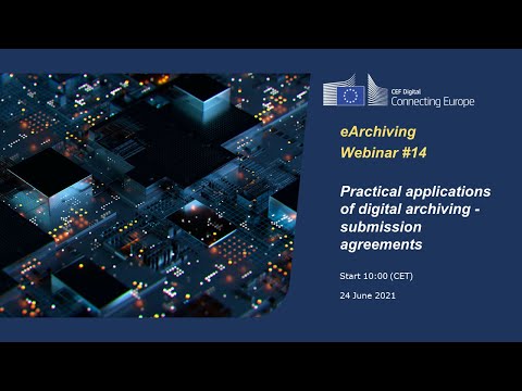 CEF eArchiving Webinar #14 - Practical applications of digital archiving - submission agreements