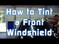 How to Tint a Front Windshield