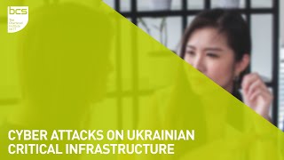Cyber attacks on Ukrainian critical infrastructure - Newcastle upon Tyne & District Branch