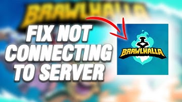 How To Fix Brawlhalla Not Connecting To Server | Final Solution