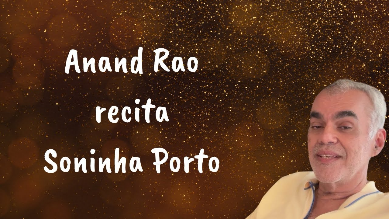 Hanad Rao Anand Rao recita Soninha Porto #2024 - YouTube
