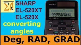 Sharp EL-520XT and EL-520X: Convert angle degree Radian and grad