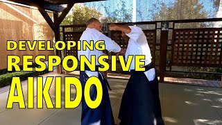 Developing Responsive Aikido