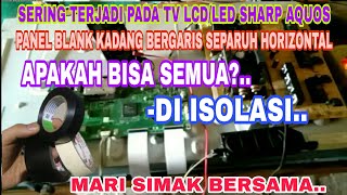 TV SHARP AQUOS TIDAK ADA GAMBAR/LAYAR BLANK