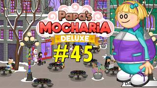 Papas Mocharia Deluxe Day 45: I Love Mitchs Mess! @JustAnotherGamery