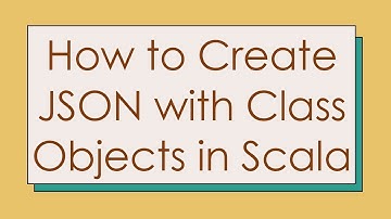 How to Create JSON with Class Objects in Scala