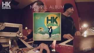 HK & les Saltimbanks - A Nous De Jouer / Nouvel Album "Rallumeurs d'Etoiles". chords