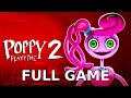 Poppy Playtime Chapter 2 Full Walkthrough & Speedrun [Poppy Playtime Chapter 2 & Chapter 1 Gameplay]