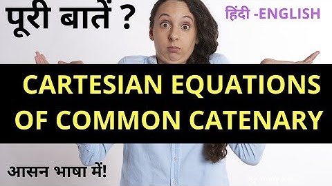 Cartesian equations of common catenary engineering and B.SC part 2by study wala