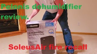 Pelonis 50 dehumidifier review/short cycle issues/cust. service call and SoleusAir fire recall.