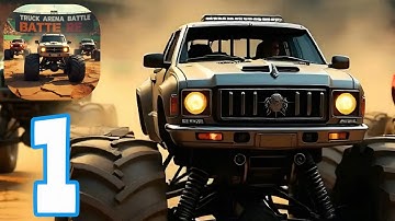 Truck Arena Battle - Gameplay Walkthrough Part 1 , ANDROID, iOS