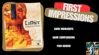 Luthier First Impressions